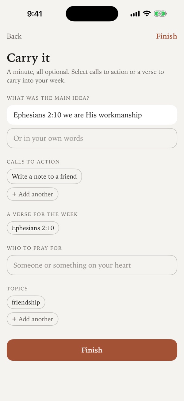 Carry it, the wrap-up after a sermon note: what was the main idea, calls to action, a verse for the week, who to pray for, and topics, each filled in or left blank, then a Finish button.